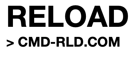 RELOAD cmd RELOAD cmd